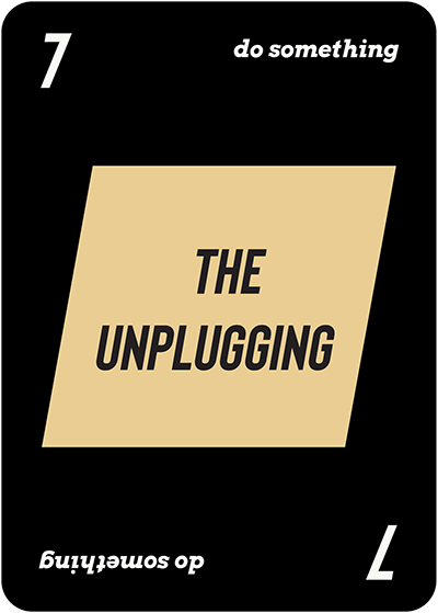 The Unplugging Card Image